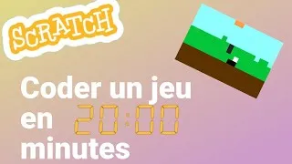 Miniature : Coder un jeu scratch en moins de 20 minutes.