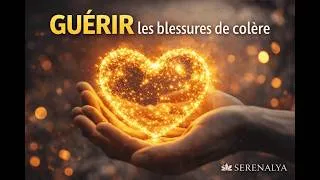 Miniature : Guérir les blessures de colère du passé 💔✨ Méditation puissante de libération