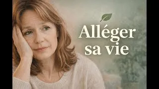 Miniature : Alléger sa vie quand on se sent déjà fatiguée