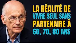 Miniature : Vivre seul après 70 ans   la réalité de l'absence de partenaire   Boris Cyrulnik