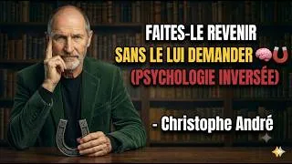 Miniature : Le secret pour qu'il pense à vous tous les jours sans lui envoyer de SMS | Christophe André