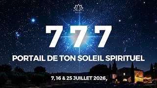Miniature : 777 ✨ PUISSANT PORTAIL ÉNERGÉTIQUE 7/7 - 7 JUILLET 2026 : Libération & Guérison profonde 🕊️