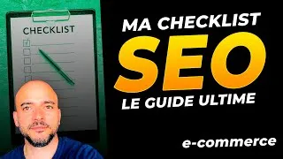 Miniature : 🔎 Guide Ultime SEO - Méthode complète & FACILE pour votre e-commerce 🌟