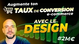 Miniature : 🚀 Améliorez Votre Taux de Conversion E-commerce : Guide Complet - Le Graphisme [1/?]
