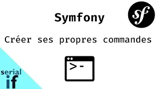 Miniature : Symfony -  Créer ses propres commandes de console