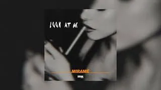 Miniature : MIRAMË - Look at Me