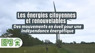 Miniature : Énergies citoyennes et renouvelables vers l’indépendance énergétique | Épisode 3
