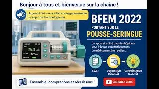 Miniature : Correction BFEM Tecnhologie 2022 pousse seringue