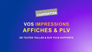 Miniature : Vos impressions d'affiches et PLV tous formats - Sérigraphie Carpentier