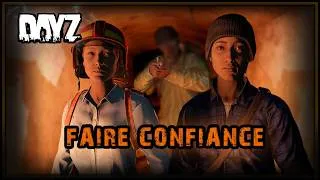 Miniature : DayZ - J’ai hésité à lui faire confiance… (Survivant #3)