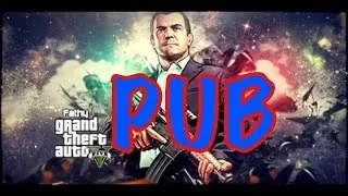Miniature : INSTANT PUB SUR GTA 5