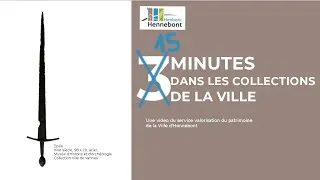 Miniature : Une épée du XIVe siècle conservée à Vannes - 15 minutes dans les collections de la ville d'Hennebont