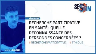 Miniature : Recherche participative en santé : quelle reconnaissance des personnes concernées ? | Séminaire