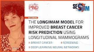 Miniature : The LongiMam model for improved breast cancer risk prediction using longitudinal mammograms| Webinar
