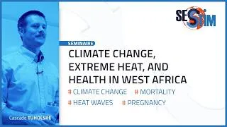 Miniature : Climate Change, Extreme Heat, and Health in West Africa | Séminaire