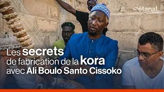 Miniature : Les secrets de fabrication de la kora avec Ali Boulo Santo Cissoko