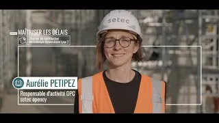 Miniature : MAÎTRISER LES DÉLAIS en suivant Aurélie Petipez, Responsable d’Activité OPC chez setec opency