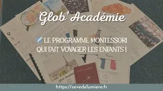 Miniature : 🌍 Fais voyager ton enfant autour du monde avec Glob’Académie | Activités Montessori 3-10 ans