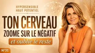 Miniature : HYPERSENSIBLE : Pourquoi ton cerveau zoome sur le négatif - Le BIAIS DE NEGATIVITE