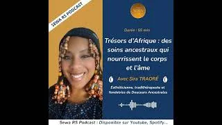 Miniature : Trésors d’Afrique : des soins ancestraux qui nourrissent le corps et l’âme avec Sira  (EP 23)