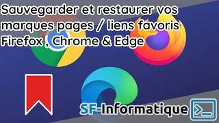 Miniature : Sauvegarder et restaurer ses favoris sur Chrome, Edge et Firefox