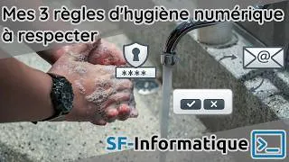 Miniature : Les 3 règles d'hygiène numérique que tout débutant doit respecter.