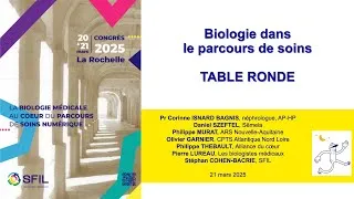 Miniature : SFIL 2025  Table ronde   La biologie dans le parcours de soins