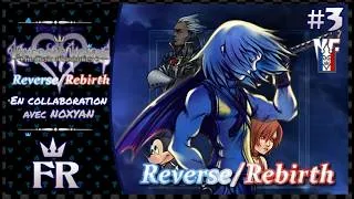 Miniature : #3 Kingdom Hearts Re : CoM VF | Reverse/Rebirth