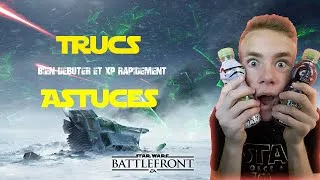 Miniature : [ ASTUCES ] Débuter et Xp rapidement - Star Wars Battlefront