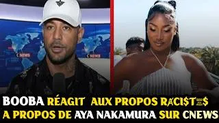 Miniature : BOOBA REAGIT  AUX PROPOS RȺCI$T£$ A PROPOS DE AYA NAKUMURA SUR CNEWS