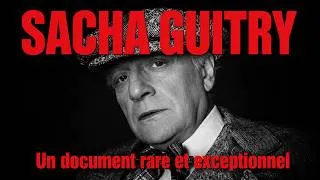 Miniature : Sacha GUITRY : ses confidences sur le tournage de VERSAILLES
