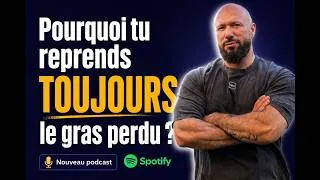 Miniature : 🎙️ Nouveau podcast : Pourquoi tu reprends toujours le gras perdu
