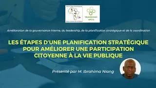 Miniature : Planification stratégique pour la participation citoyenne à la vie publique | M. Ibrahima Niang