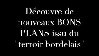 Miniature : #6 BONS PLANS BORDELAIS