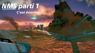 Miniature : NMS - parttie 1 c'est énorme.