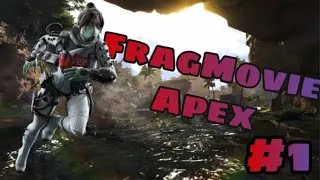 Miniature : FragMovie Apex #1