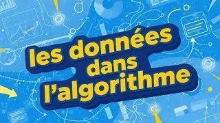 Miniature : 📊 Partie 2️⃣ : Les données dans l'algorithme 💻✨ Apprends facilement !