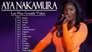 Miniature : Les Meilleures Chansons De list Aya Nakamura | Les Chansons Les Plus Réussies De list Aya Nakamura