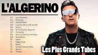 Miniature : Les Meilleures Chansons De list L'Algerino 2023 | Les Chansons Les Plus Réussies De list L'Algerino
