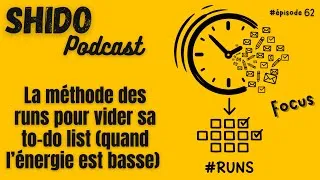 Miniature : To-do list : la méthode des runs pour traiter les petites tâches et gagner en productivité #62