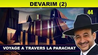 Miniature : VOYAGE à travers la Parachat (DEVARIM 44 - 2eme) - Rav Shmouel Timestit