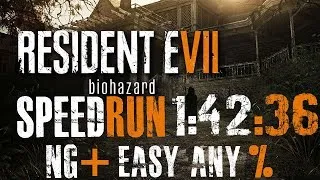 Miniature : Resident evil 7 NG+ any % Speedrun 1:42:36 PB easy mode & bonus (FR)