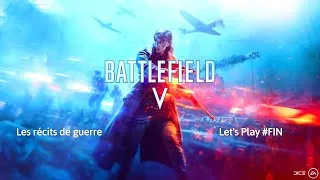 Miniature : Battlefield 5 Les récits de guerre : Let's Play #FIN