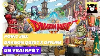 Miniature : POINT JEU#1: Mon avis sur DRAGON QUEST X OFFLINE