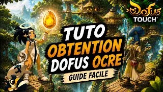 Miniature : DOFUS OCRE : COMMENT L’OBTENIR RAPIDEMENT ? ( GUIDE COMPLET ) 🔥
