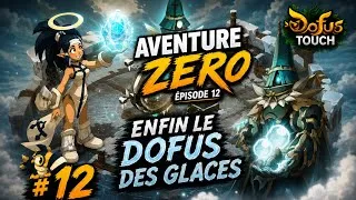 Miniature : J’AI ENFIN LE DOFUS DES GLACES ! 🔥 | Aventure Zéro #12
