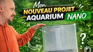 Miniature : Mon NOUVEAU projet AQUARIUM NANO du salon commence !