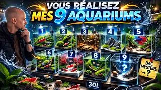 Miniature : Vous réalisez mes 9 aquariums