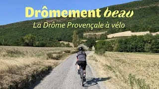 Miniature : 🚴‍♀️ Drômement beau  - La Drôme Provençale à vélo 🌄