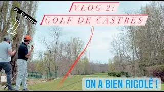 Miniature : Vlog n°2 : Golf de Castres , Ft. Pierrot (48 d'index)